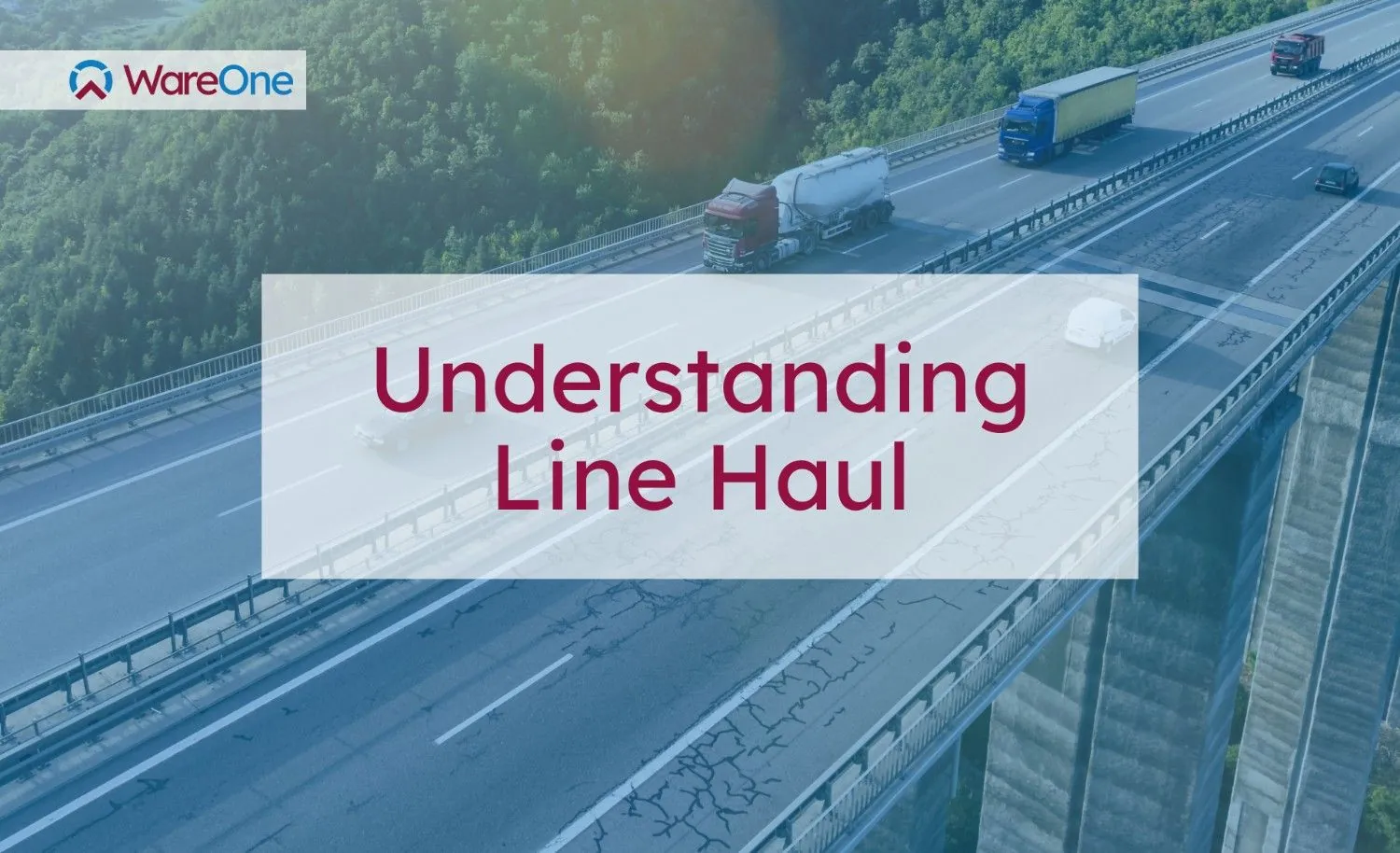 Understanding Line Haul: Key Concepts and Importance